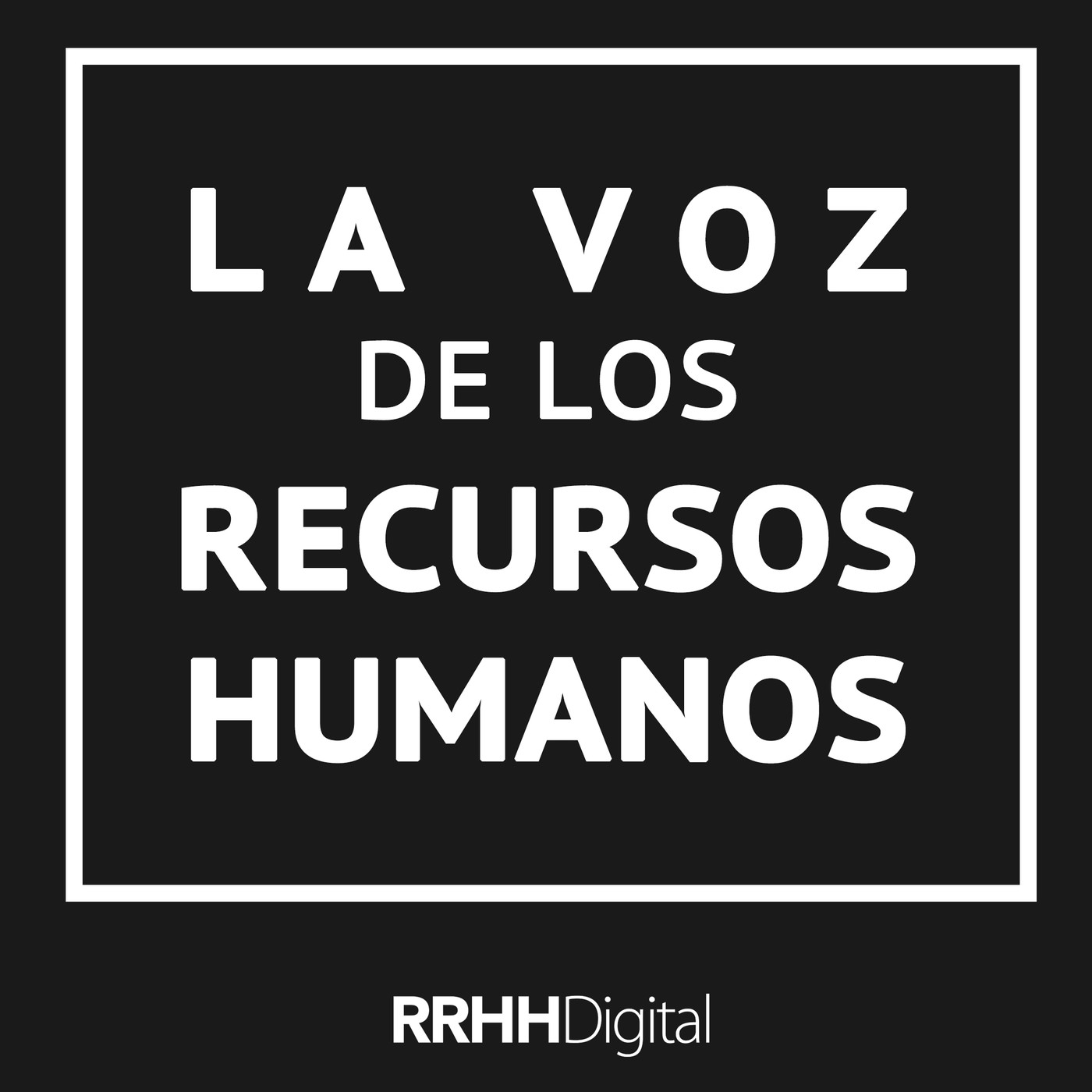 La voz de los Recursos Humanos