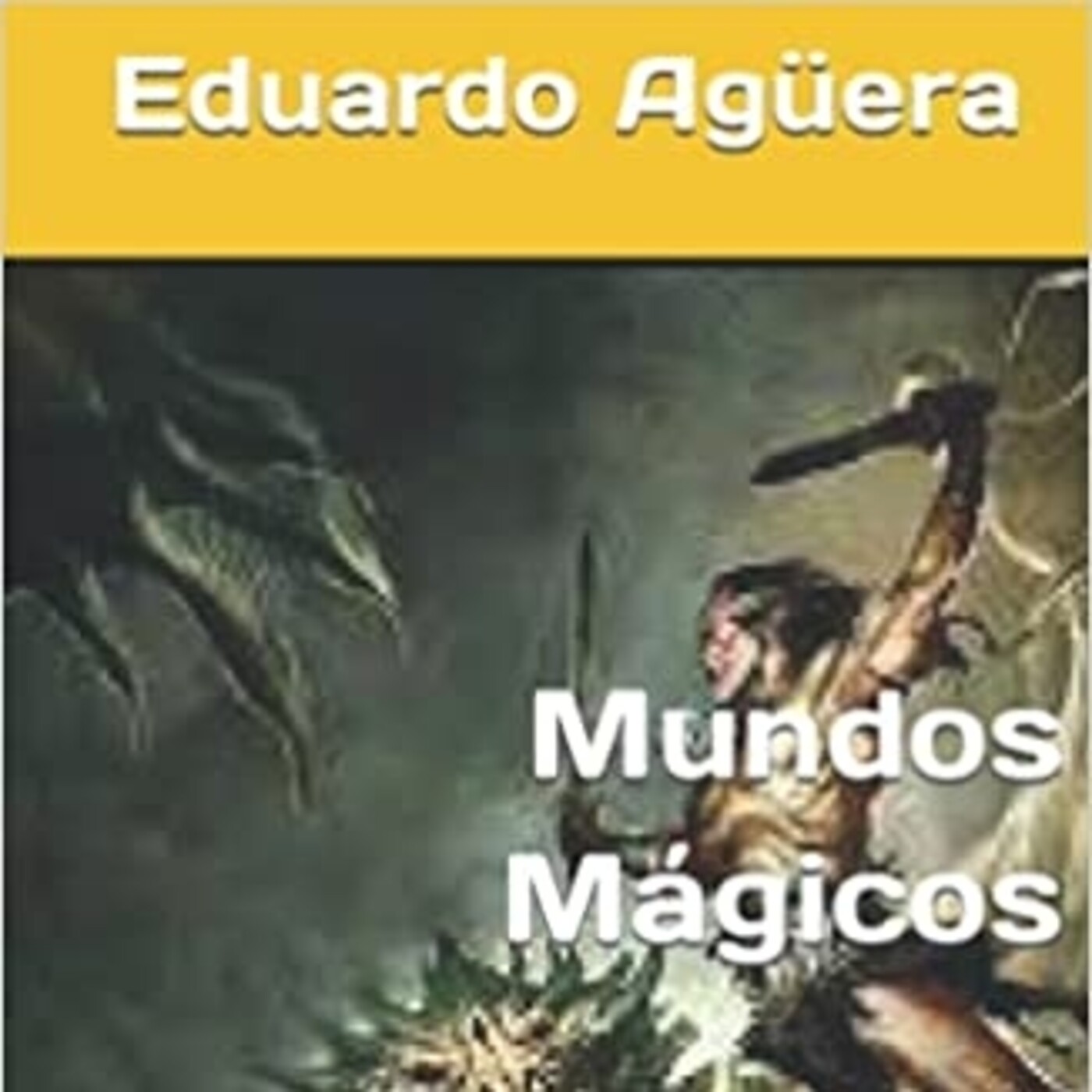 LAS HISTORIAS DE EDUARDO AGÜERA