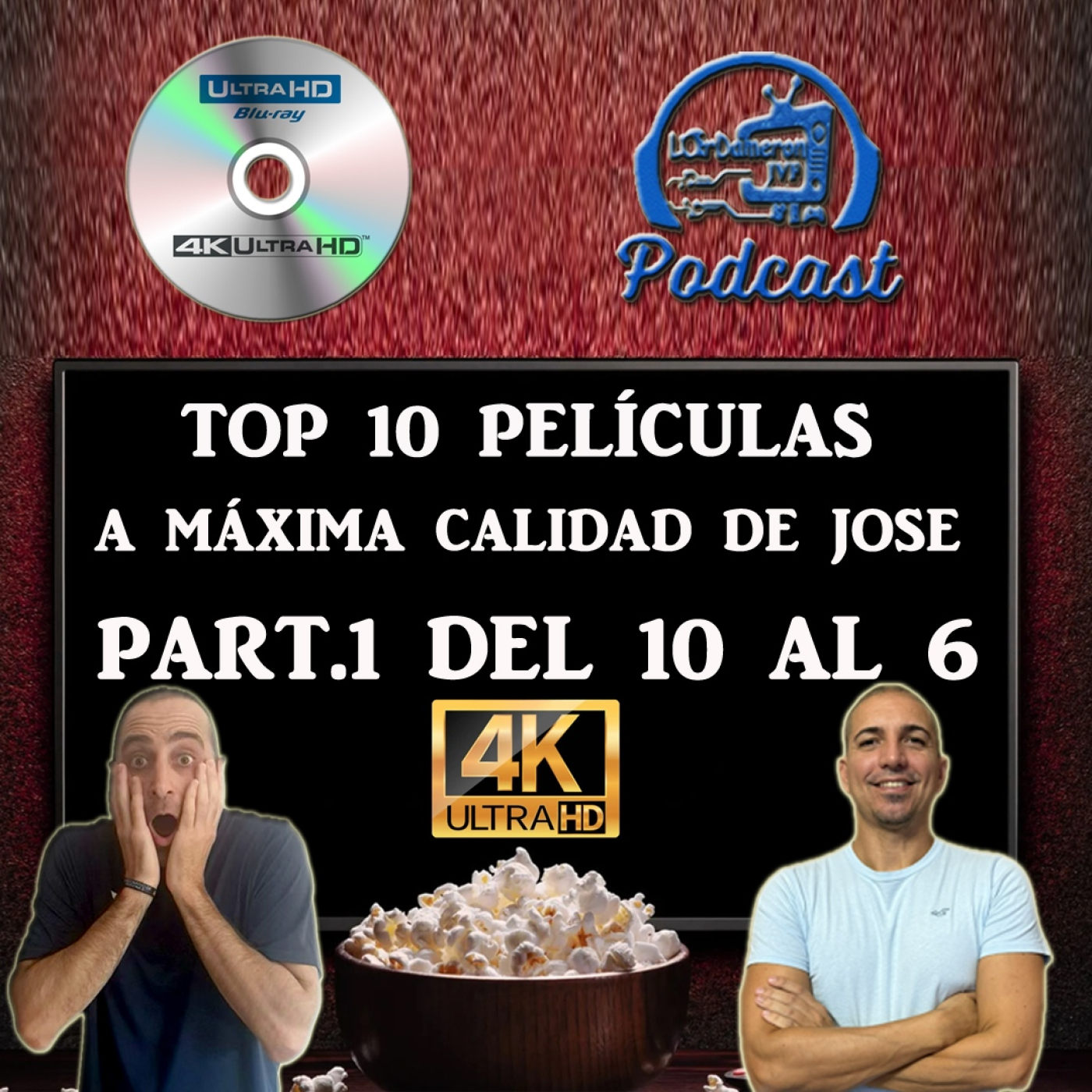 TOP 10 BLU-RAYS 4K DE JOSE | PARTE.1 | FORMATO FÍSICO | PELÍCULAS (LD 04x04) episode artwork