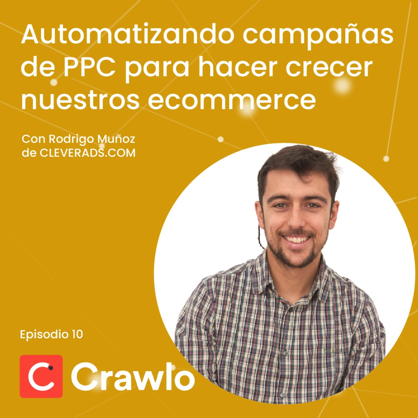 Escalando Ecommerce y Marketplace - Podcast Crawlo