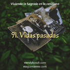 Vidas Pasadas- Ep 91