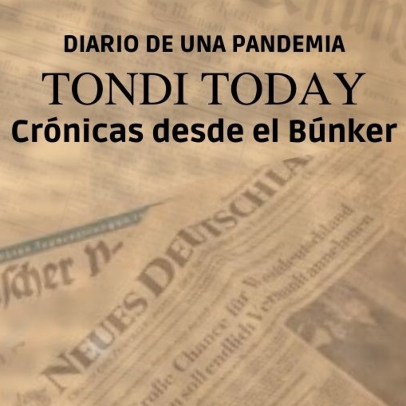 TONDI TODAY: Diario de una pandemia. 21 " Noche de druidismo con Jose Luis Nuag" episode artwork