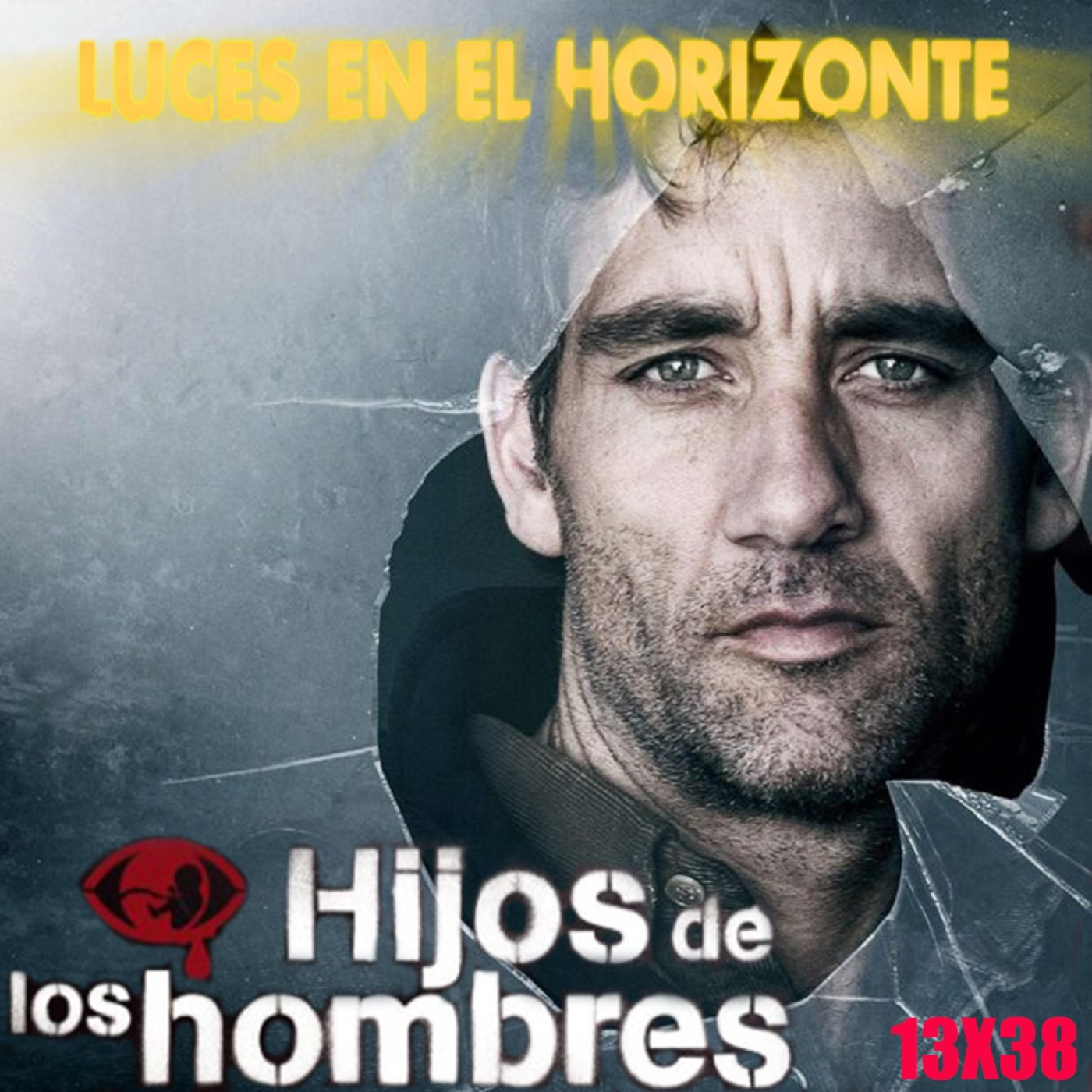 Hijos de los hombres - Luces en el Horizonte 13X38
