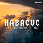 Habacuc y el problema del mal