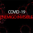 COVID-19: Enemigo invisible