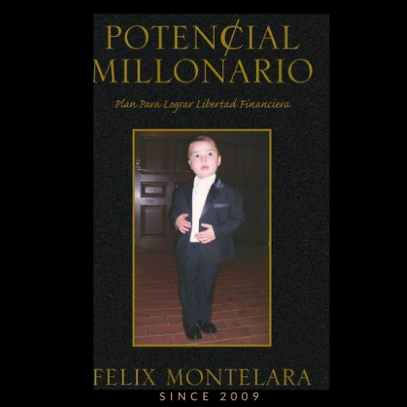 Gaste menos de lo que usted se gana cada mes Potencial millonario Felix Montelara