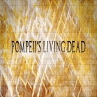 Los muertos vivientes de Pompeya