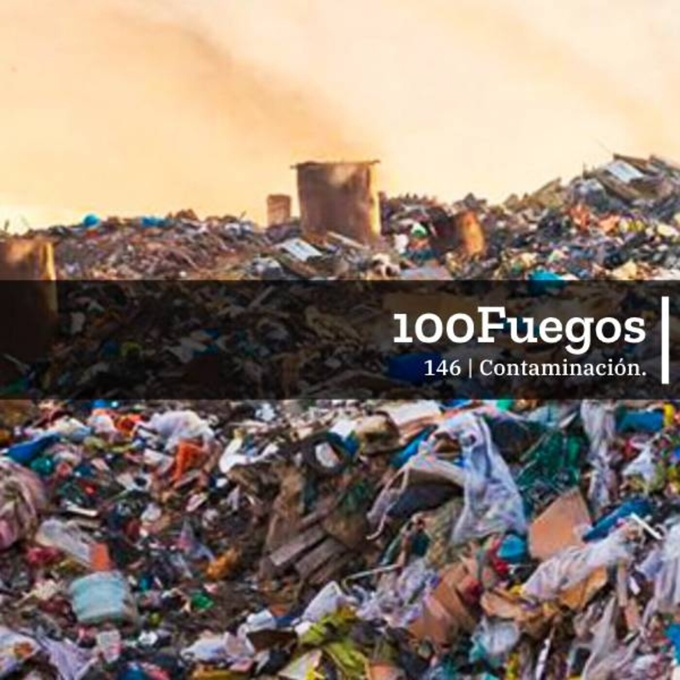 100Fuegos x 146: contaminación episode artwork