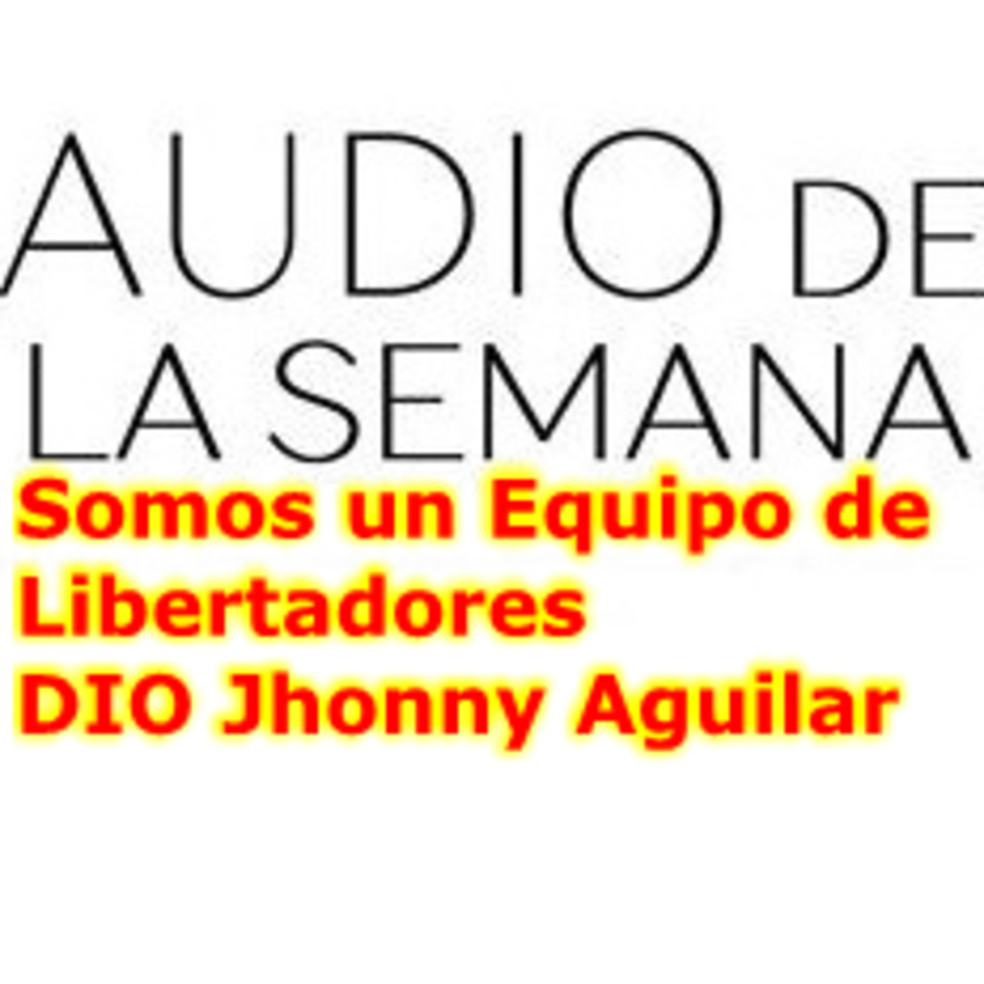 Podcast Audio de la semana