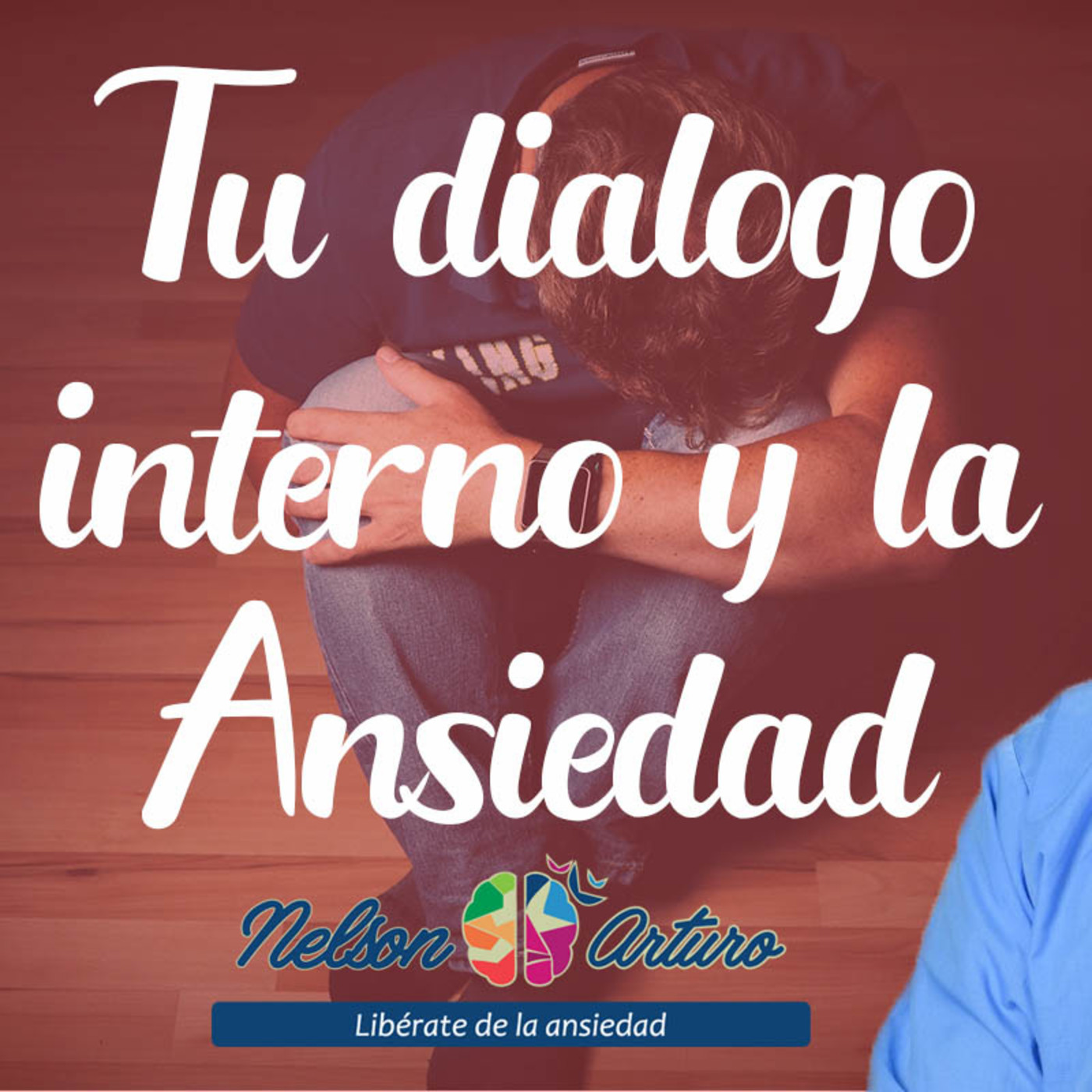 Tu Diálogo Interno y la Ansiedad episode artwork