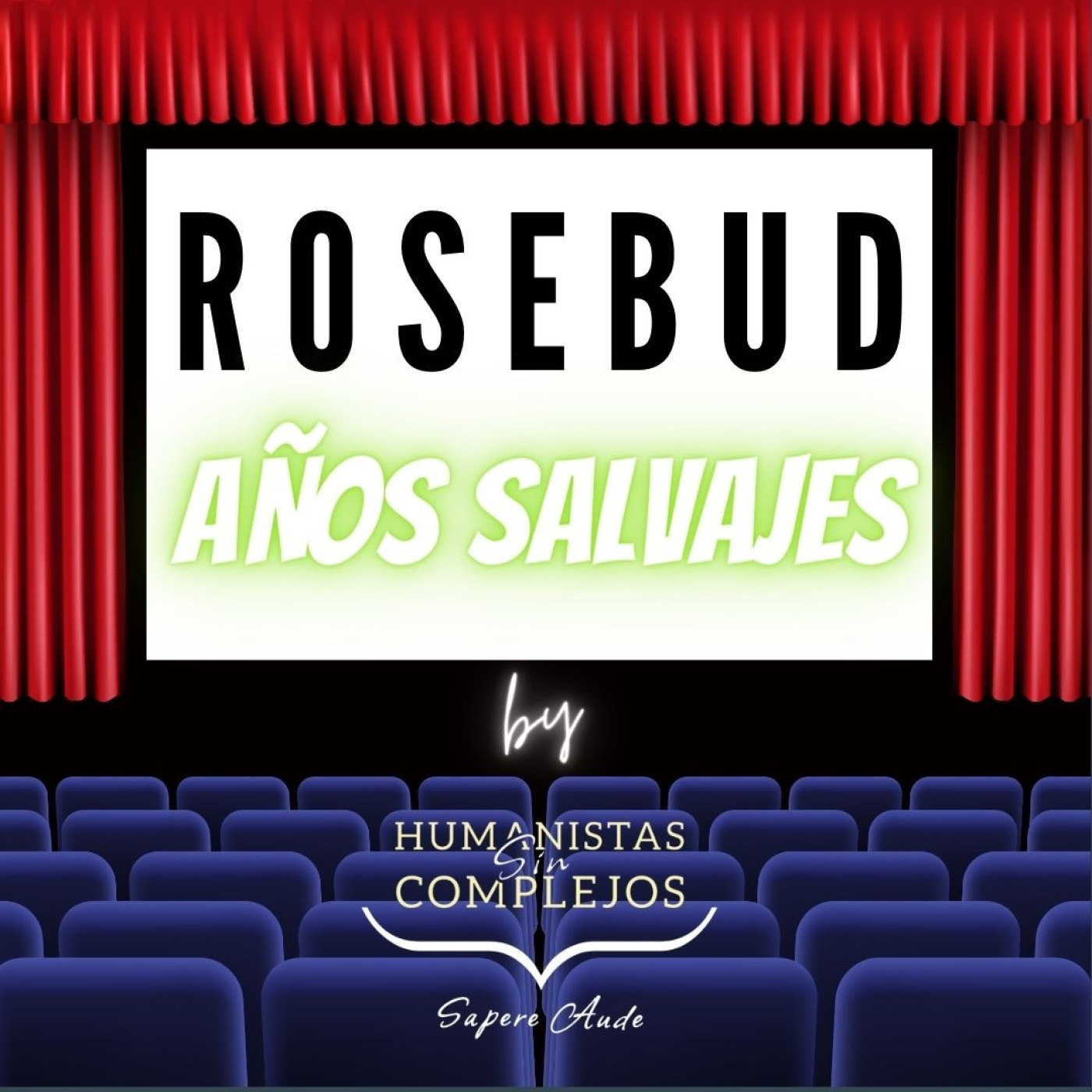 Rosebud Sociedad Limitada #11 "Años salvajes" episode artwork