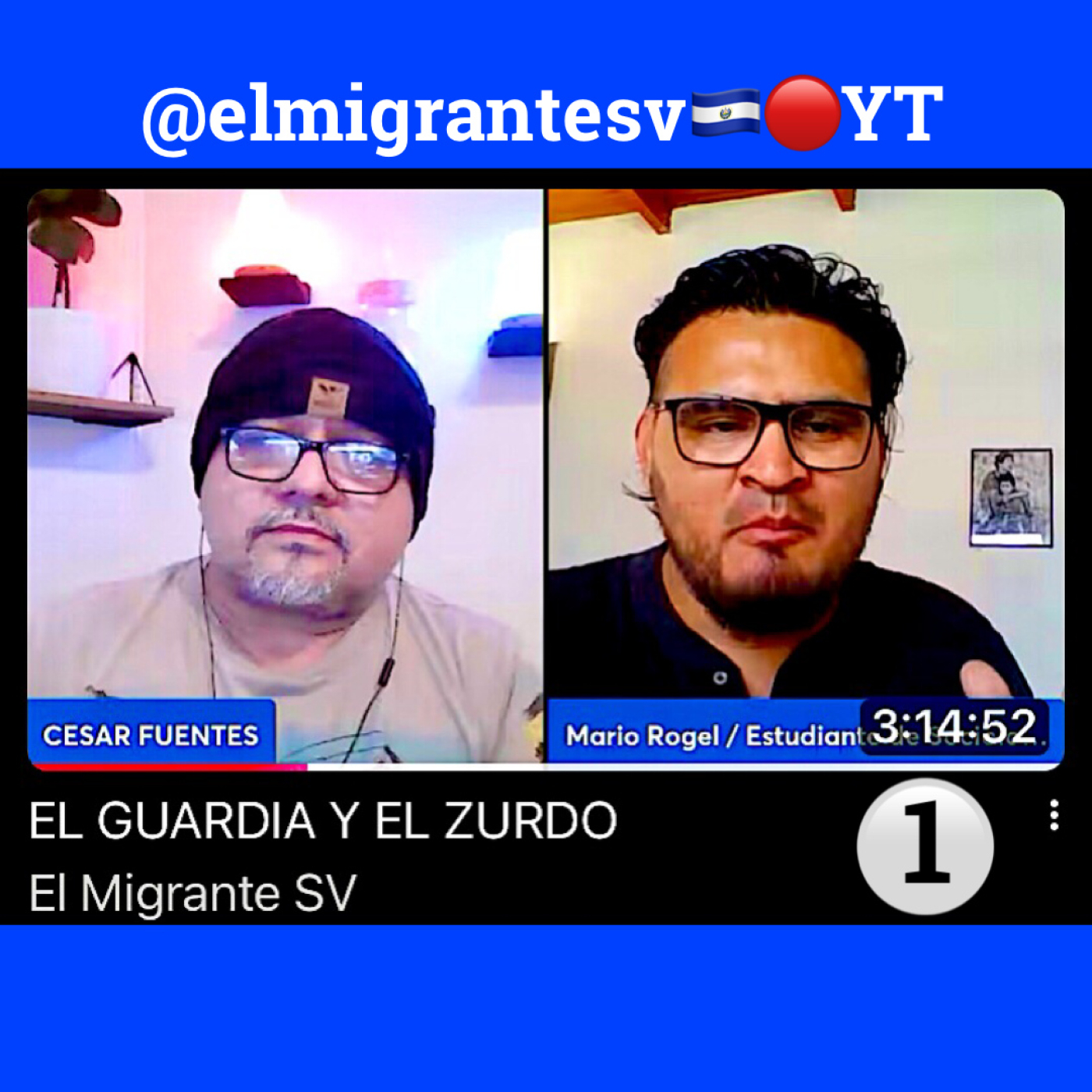 No.1_EL GUARDIA Y EL ZURDITO / Canal ElMigranteSV / YT / 30122025 episode artwork