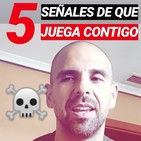 5 SEÑALES de que JUEGA CONTIGO