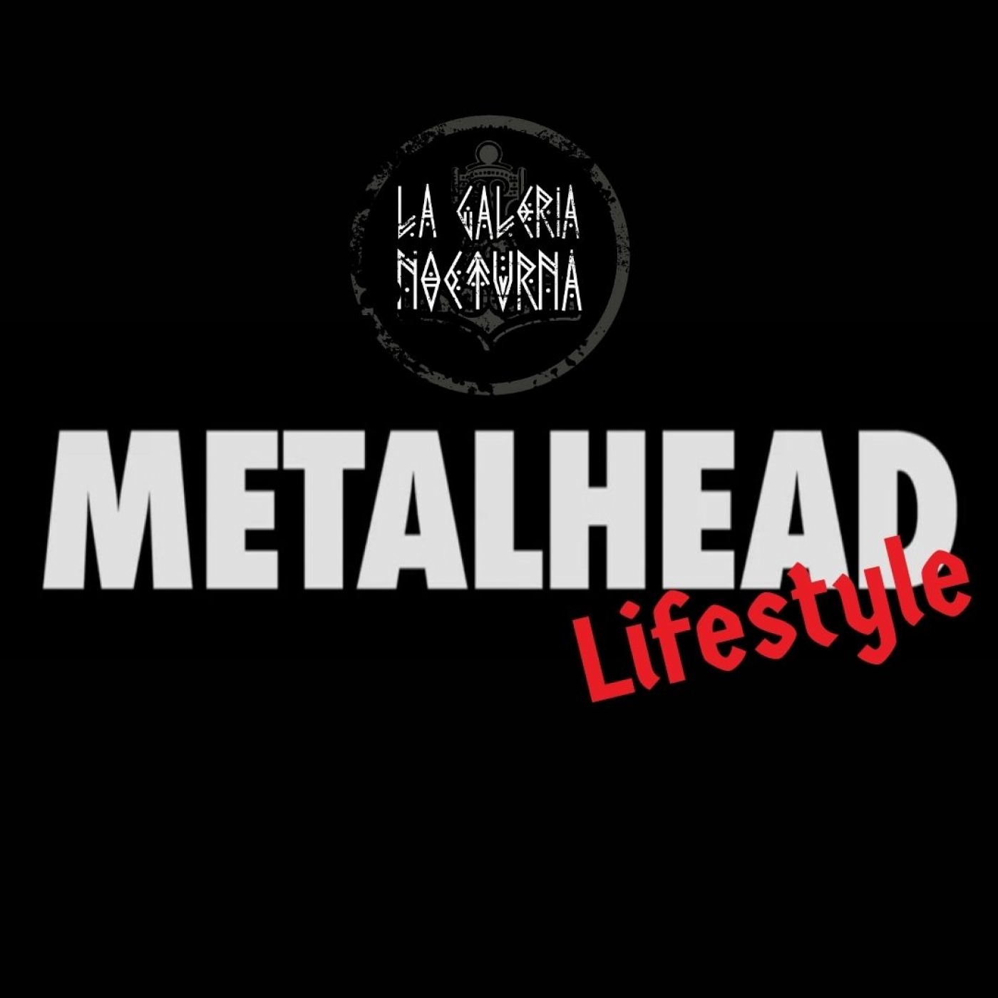 La Galeria Nocturna | El Lifestyle de los Metalheads episode artwork
