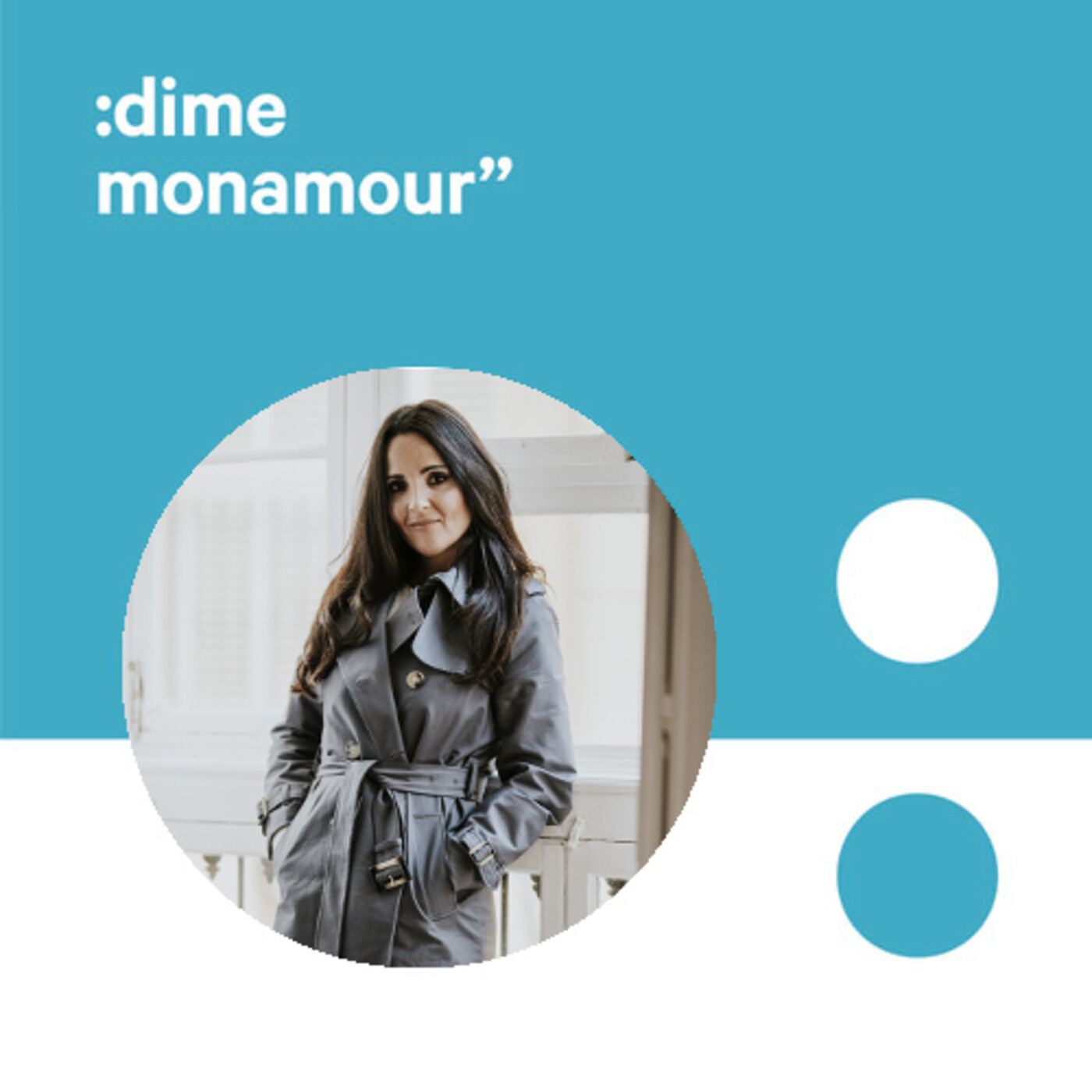 :dimemonamour” Podcast 3. Estefanía Lara (Loveratory)