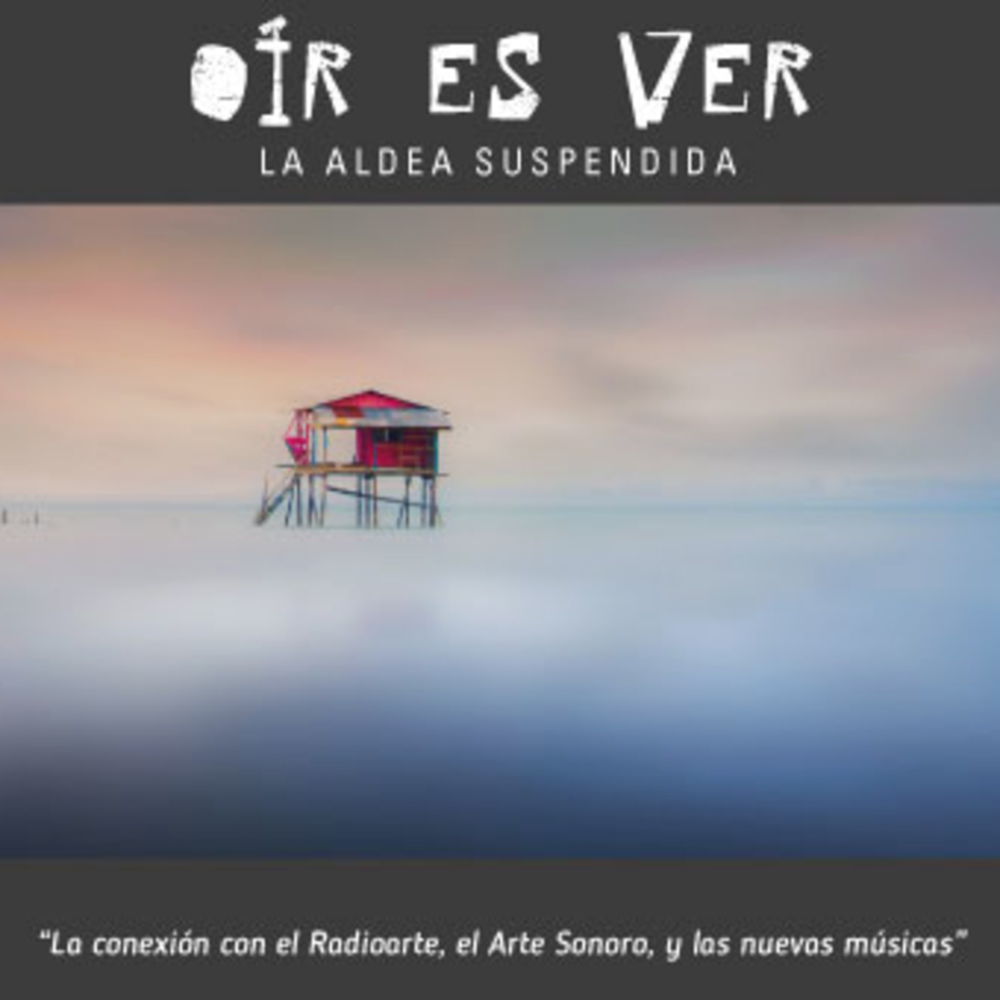 Oír es ver. La aldea suspendida episode artwork