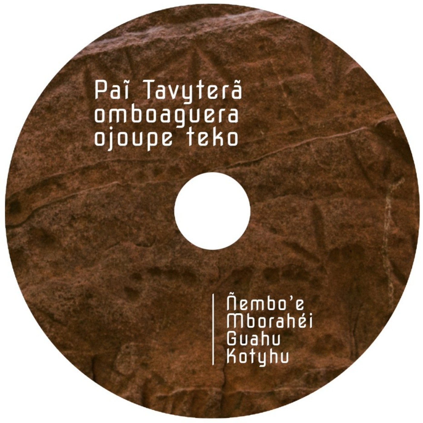 PAI TAVYTERA - ÑEMBO’E (CANTOS DEVOCIONALES)