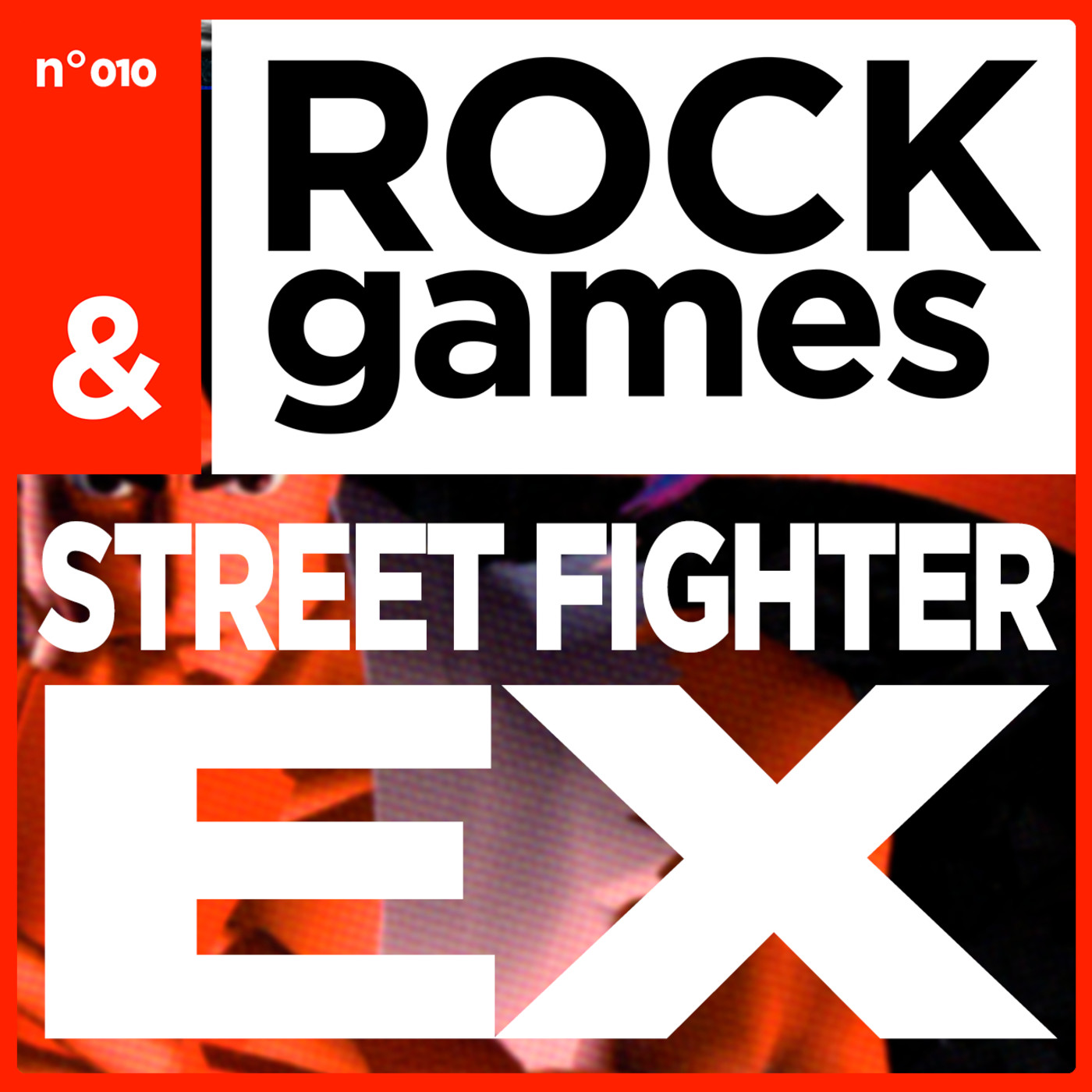 Rock and Games - Street Fighter EX 👊 Rock and Games - Street Fighter EX 👊