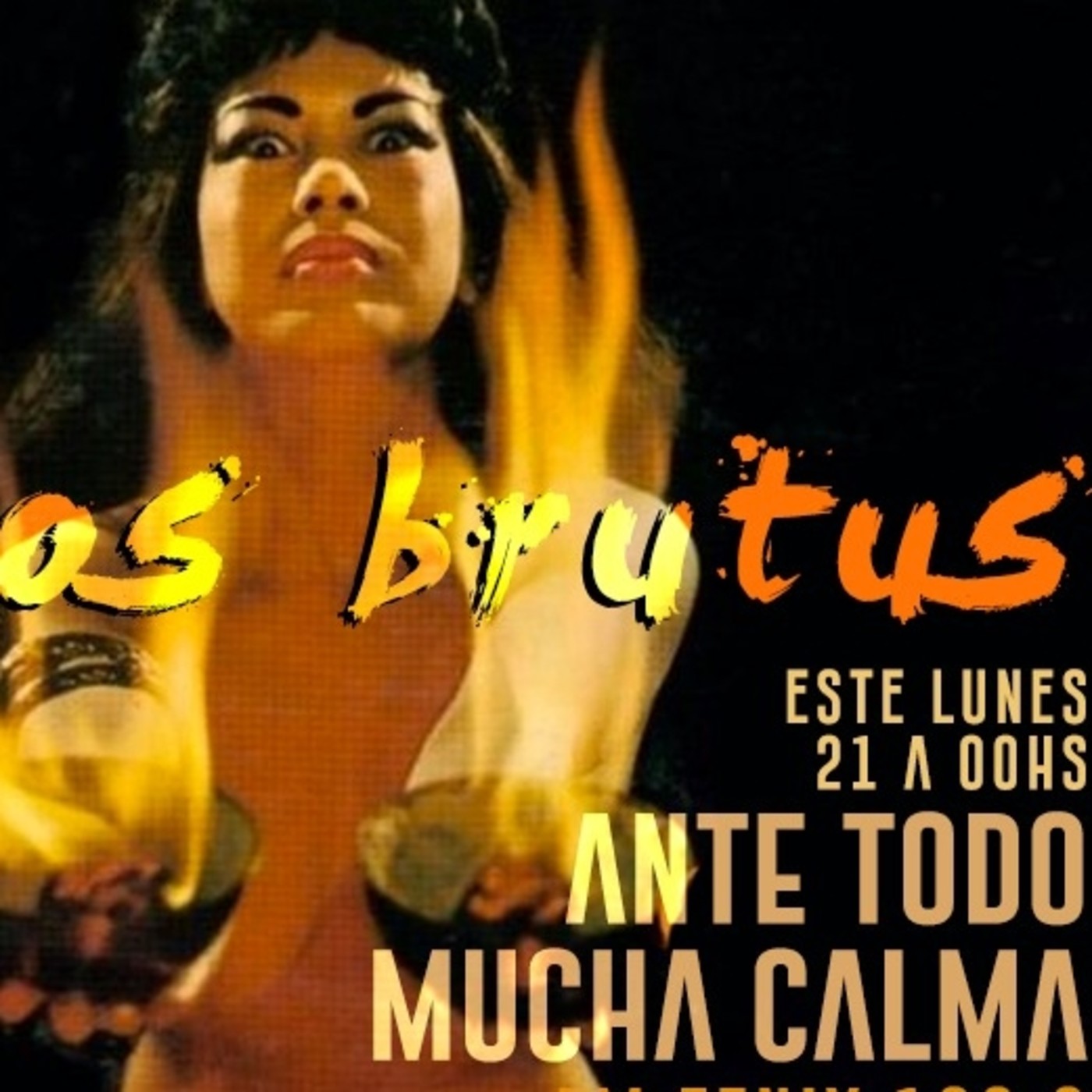 ANTE TODO MUCHA CALMA