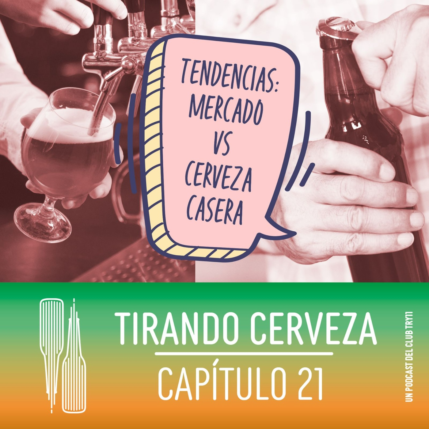 Tirando Cerveza - Cap21 – Tendencias: Mercado Vs Cerveza Casera episode artwork
