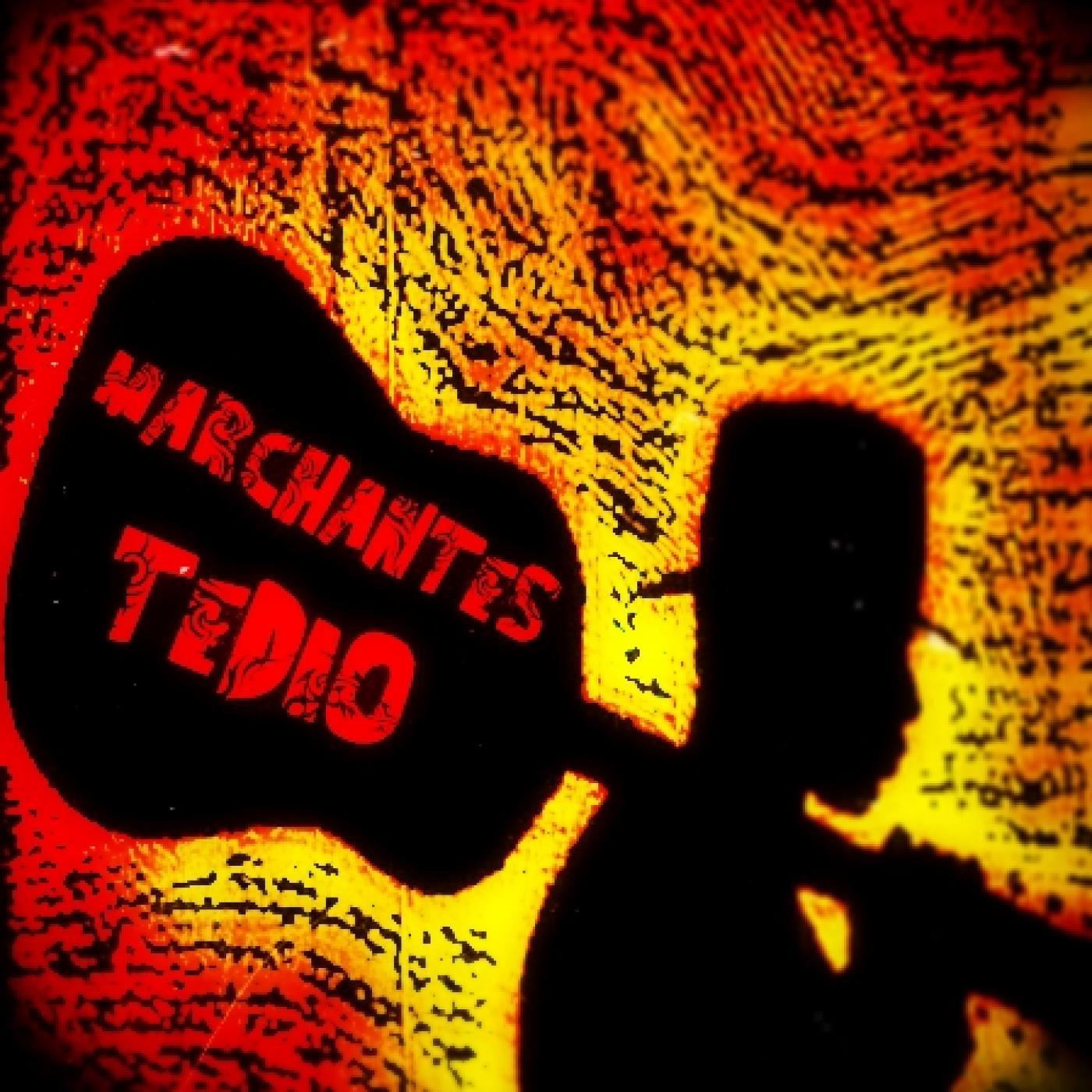 LOS MARCHANTES DEL TEDIO