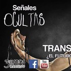 Transhumanismo ¿El futuro de la humanidad? (parte 1) - Señales Ocultas #106