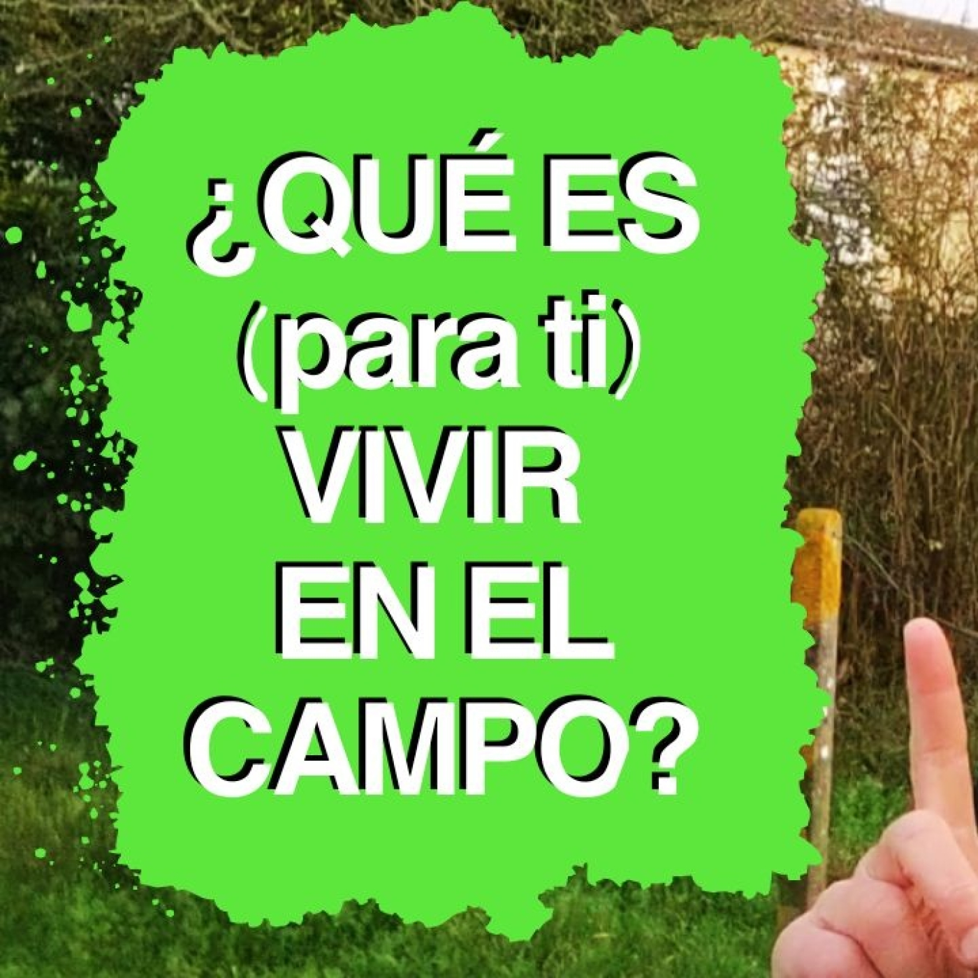 ¿Qué significa realmente vivir en el campo?