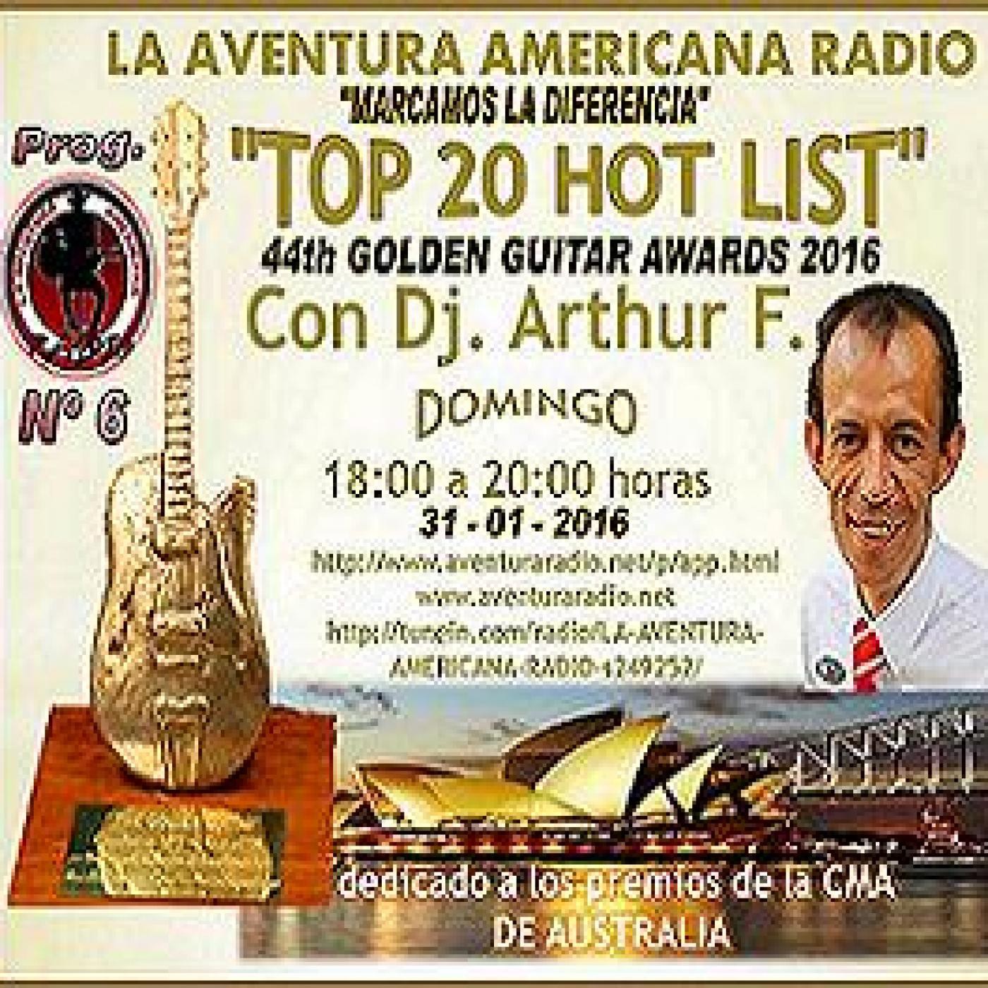 Nº 6 TOP 20 HOT LIST 44th GOLDEN GUITARS CMAA AUSTRALIA By Dj ARTHUR F 20160131 LA AVENTURA AMERICANA RADIO