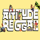 Attitude Reggae 07/08/19