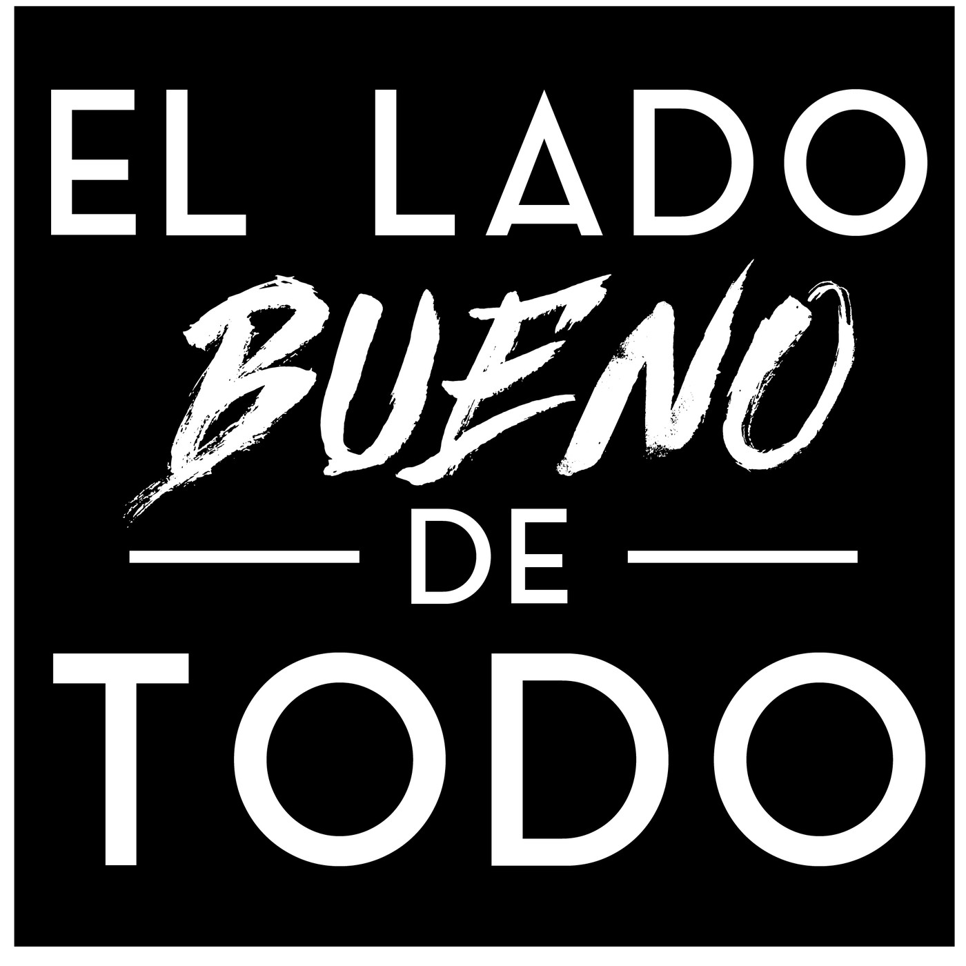 El lado Bueno de Todo