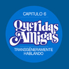 CAPITULO 6: Transgéneramente hablando