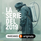 MARCIANOS 110: Chernobyl. Del desastre de 1986 a la serie del año de 2019