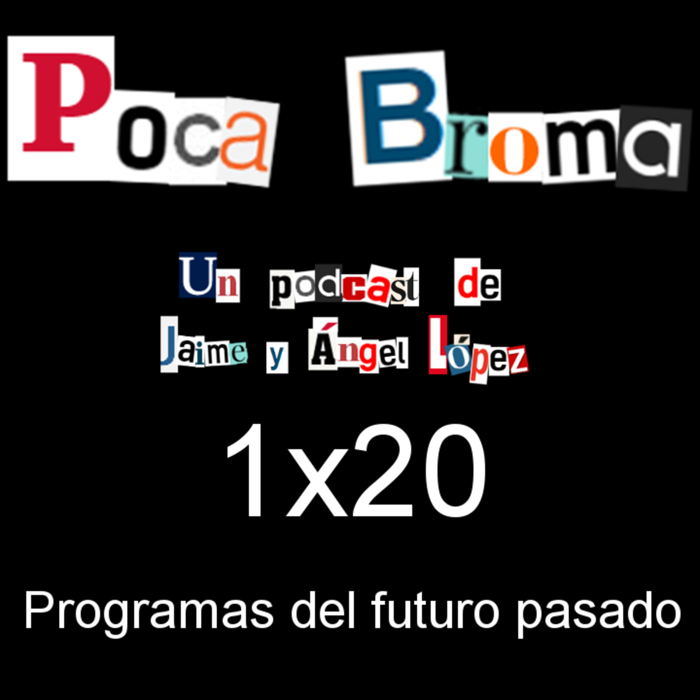Poca Broma 1x20 - Programas del futuro pasado thumbnail