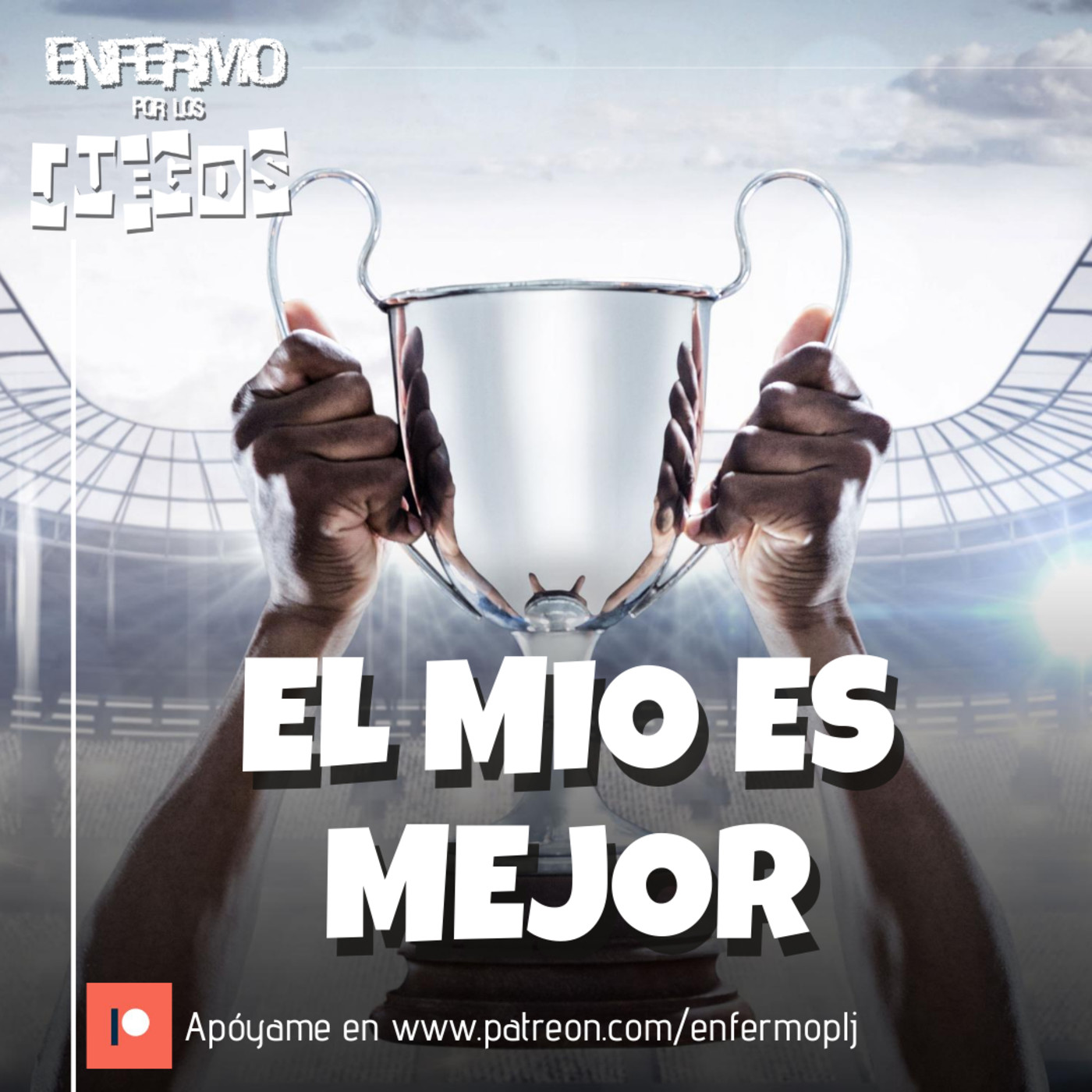 Enfermo por los Juegos 53 - El mio es mejor episode artwork