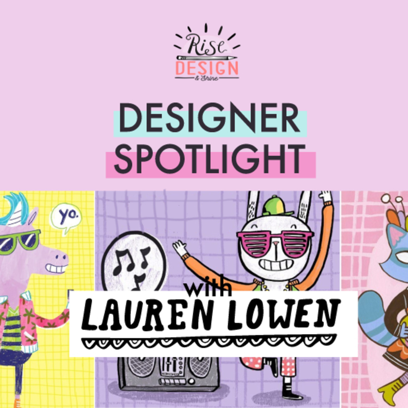 Working Ways | Designer Spotlight: Lauren Lowen