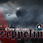 AH41 - ZEPPELIN, el terror sobre Londres