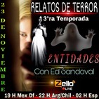 Relatos de terror 3ra temporada episodio 4 'ENTIDADES'