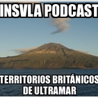Insula Podcast - Recopilatorio Territorios Británicos de Ultramar