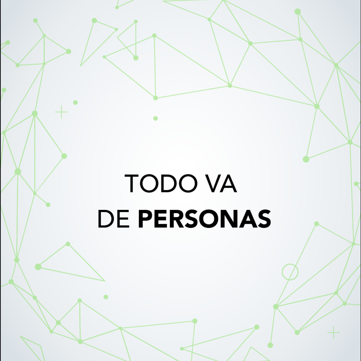 Todo va de personas