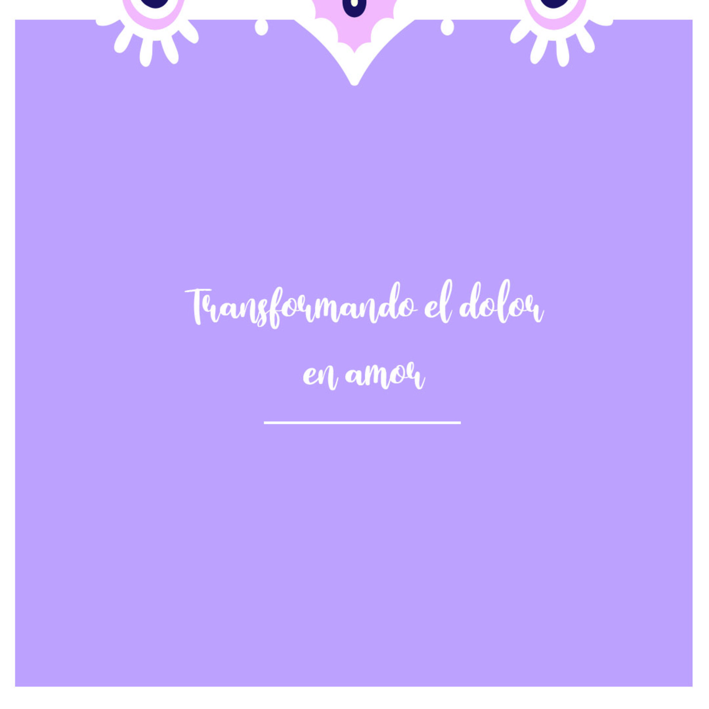 Transformando el dolor en amor