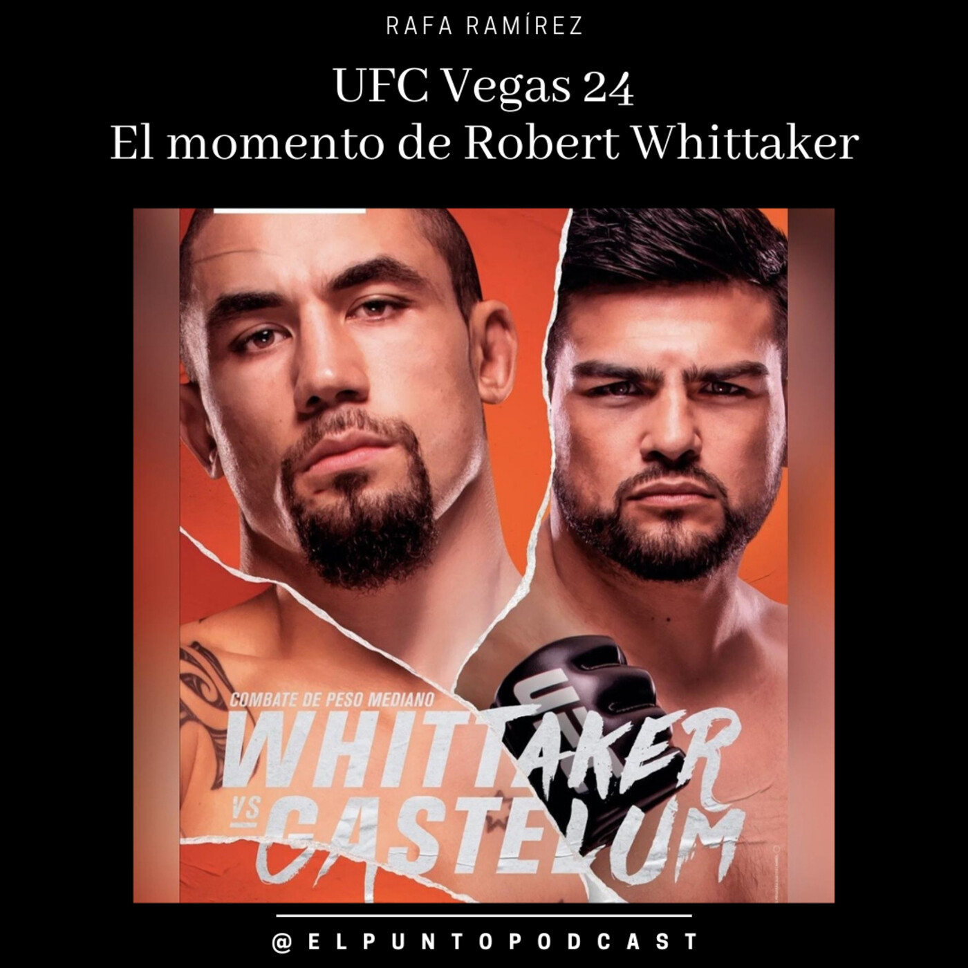 UFC Vegas 24 El momento de Robert Whittaker episode artwork