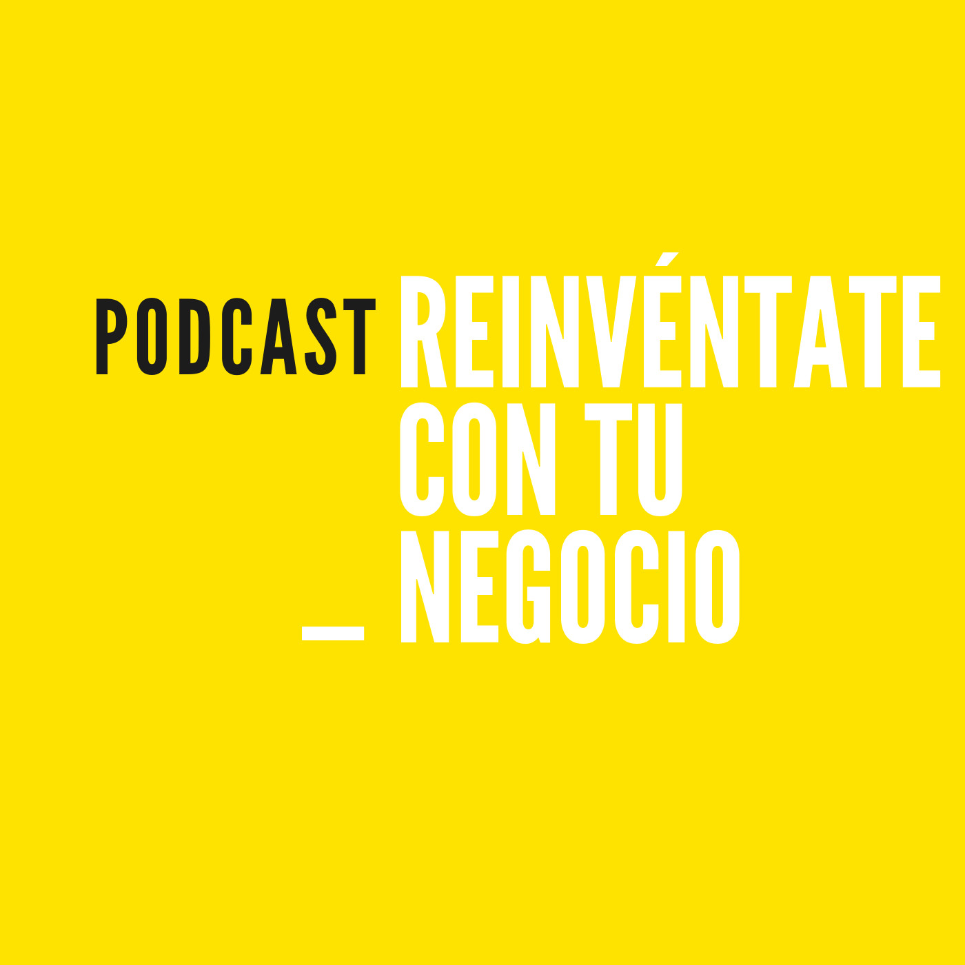 REINVÉNTATE CON TU NEGOCIO episode artwork