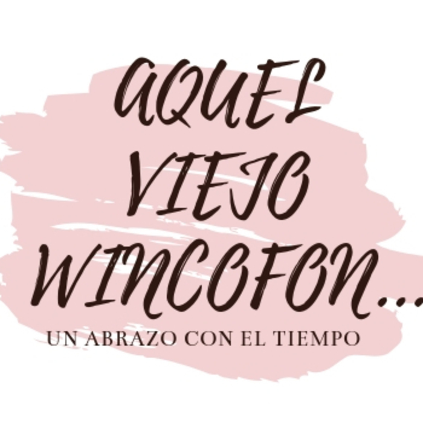 AQUEL VIEJO WINCOFON-LAS HORAS CONTADAS-PALABRAS E