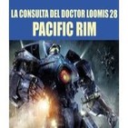 La Consulta del Doctor Loomis 28 Pacific Rim, La Batalla de los Simios Gigantes, Sherlock, Breaking Bad