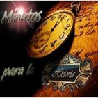 18 programa Minutos para la historia. 10 Junio 2014