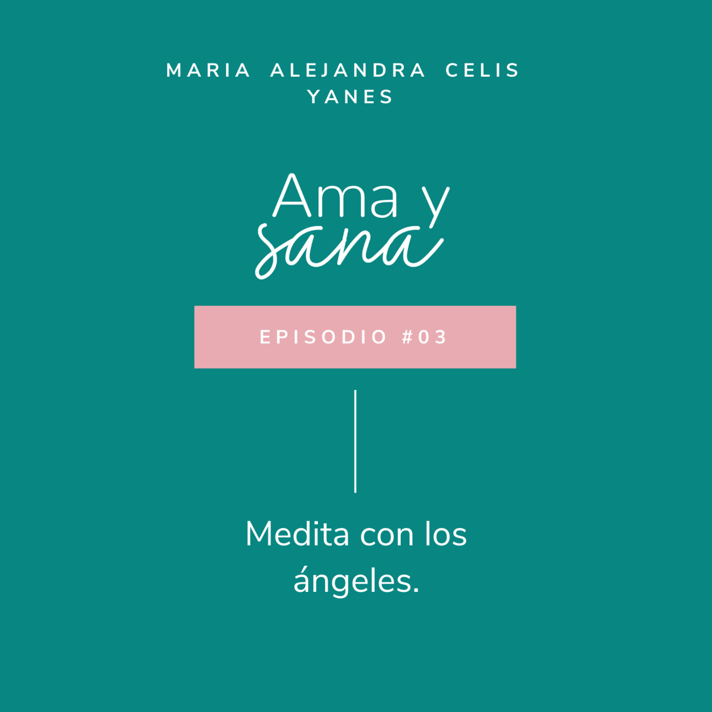 Ama y Sana por Maria Alejandra Celis Yanes