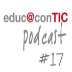 educ@conTIC podcast 17: Las TIC educativas en México