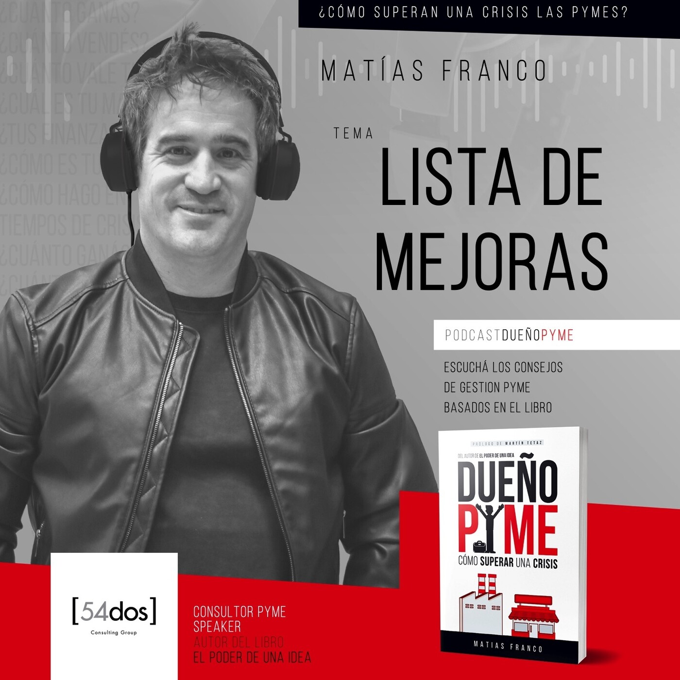 Matías Franco: Pymes, emprendedores y líderes