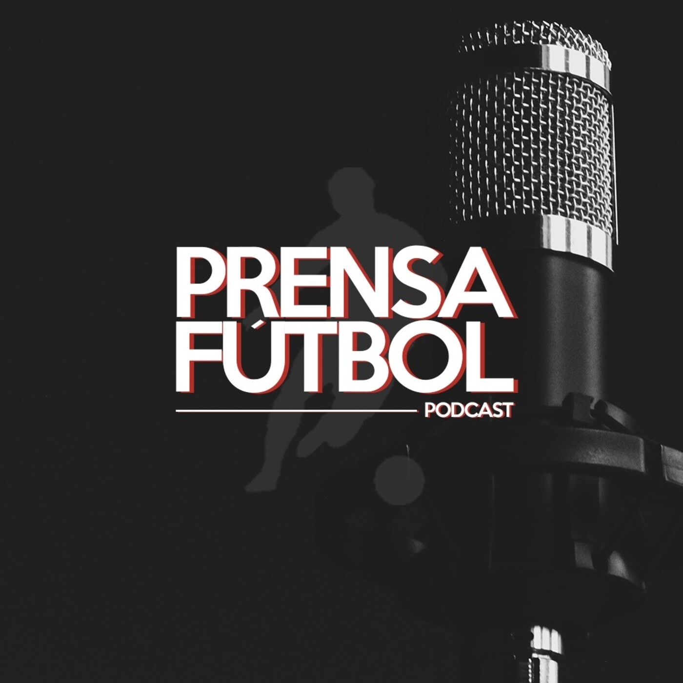 Prensafútbol Podcast