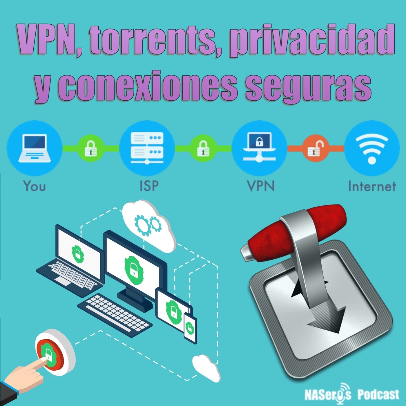 81. VPN, torrents, privacidad y conexiones seguras